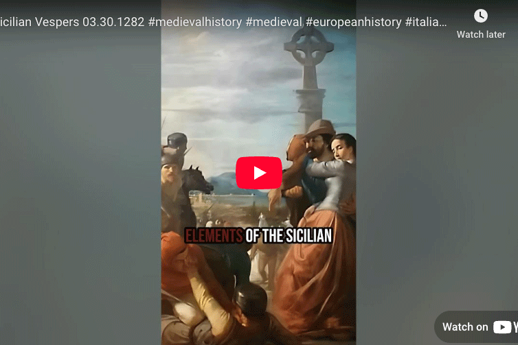 [Video] Today in History- Sicilian Vespers 03.30.1282